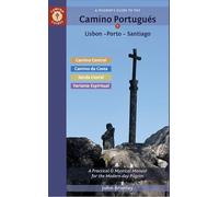 A Pilgrim's Guide to the Camino PortuguéS: Lisbon - Porto - Santiago / Camino Central, Camino Da Costa, Variente Espiritual & Senda Litoral (Camino Guides)