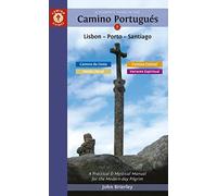 A Pilgrim's Guide to the Camino PortuguéS: Lisbon - Porto - Santiago / Camino Central, Camino Da Costa, Variente Espiritual & Senda Litoral (Camino Guides)