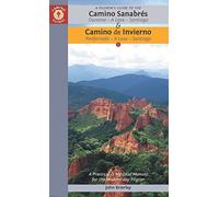 A Pilgrim's Guide to the Camino Sanabrés & Camino Invierno: Ourense - a Laxe - Santiago Ponferrada - a Laxe - Santiago (Camino Guides)