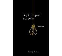 A Pill To Peel My Pain