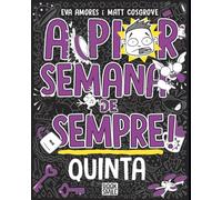 A Pior Semana de Sempre: Quinta