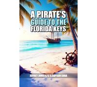A Pirates Guide to the Florida Keys