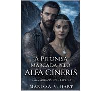 A pitonisa marcada pelo alfa Cineris: Saga Arkannun - livro 2