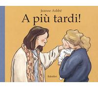 A più tardi! Ediz. a colori: A ce soir ! (Varia)