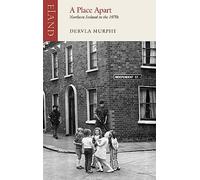 A Place Apart: Northern Ireland in the 1970s [Idioma Inglés]