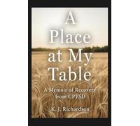 A Place at My Table: A Memoir of Recovery from CPTSD