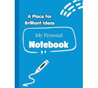 A Place for Brilliant Ideas : Your daily notebook that make Thoughts Worth Keeping: Turn Your Ideas into Action-One Page at a Time