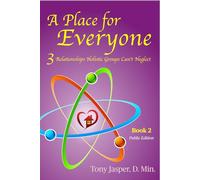 A Place For Everyone: Three Relationships Holistic Groups Can't Neglect, Public Edition