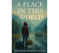 A Place in This World (The Way We Were at Seventeen)