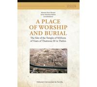 A place of worship and burial: The Site of the Temple of Millions of Years of Thutmose III in Thebes: 2 (Shadum)