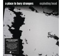 A Place to Bury Strangers - Exploding Head (2022 Remaster) (Deluxe 2CD)