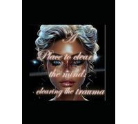 A place to clear the mind : clearing the Trauma