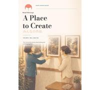 A Place to Create: Japanese Reading Practice みんなの作品 (ReadNihongo Graded Japanese Readers)