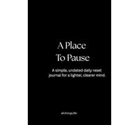 A Place to Pause: A Gentle Journal for Clearing Your Mind