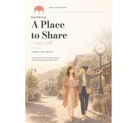 A Place to Share: Japanese Reading Practice つながる町 (ReadNihongo Graded Japanese Readers)