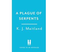 A Plague of Serpents (Daniel Pursglove)