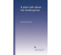 A plain talk about the kindergarten