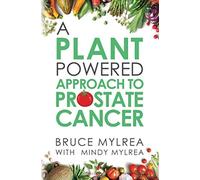 A Plant Powered Approach to Prostate Cancer