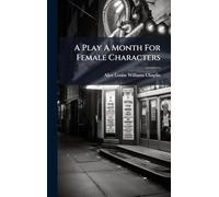 A Play A Month For Female Characters