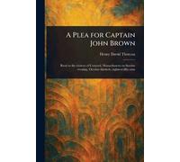 A Plea for Captain John Brown
