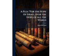 A Plea "For the Hope of Israel, #for the Hope of All the World
