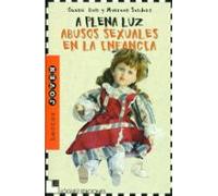A Plena Luz: Abusos Sexuales En La Infancia