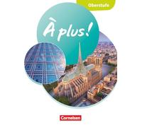 À plus ! Französisch für die Oberstufe - Ausgabe 2025 - Schulbuch mit Audios und Videos