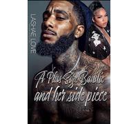 A Plus Size Baddie and Her Side Piece