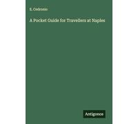 A Pocket Guide for Travellers at Naples