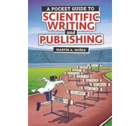 A Pocket Guide to Scientific Writing and Publishing