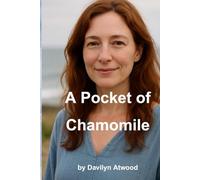 A Pocket of Chamomile (The Apothecary's Atlas)