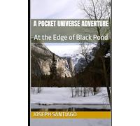A Pocket Universe Adventure: At the Edge of Black Pond (Gate of Aesir)