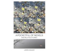 A Pocketful of Nickels: And Related Stories