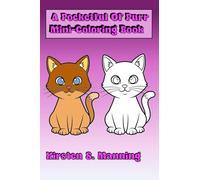 A Pocketful of Purr: Adorable Feline Friends for Pocket-Sized Relaxation (Fun Mini-Coloring Books)