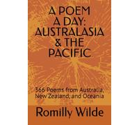 A POEM A DAY: AUSTRALASIA & THE PACIFIC: 366 Poems from Australia, New Zealand, and Oceania