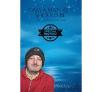 A Poem Book Version #2: I Am A Man As I Should Be (The Complete Poems of Ronald Bunch)