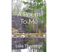A Poem To Me
