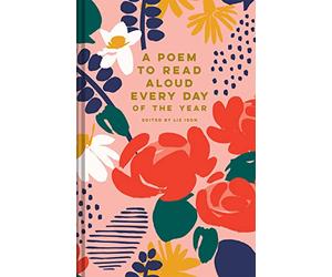 A poem to read aloud every day of the year: Liz Ison (Poetry Anthologies)