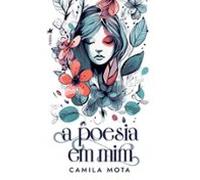A Poesia Em Mim (ebook)