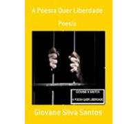 A Poesia Quer Liberdade (ebook)