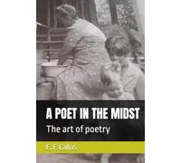 A POET IN THE MIDST: The art of poetry