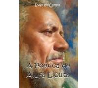 A Poética De Alufa Licuta (ebook)