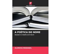 A Poética Do Nome: Baseado no trabalho de IA Bunin