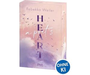 A Poet's Heart (Broken Artists, Band 1): Broken Artist meets The Girl Next Door - Strangers-to-Lovers-Romance mit Wohlfühlvibes - mit edlem Farbschnitt nur solange der Vorrat reicht