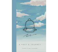 A Poet's Journey: Journal to Self-Discovery