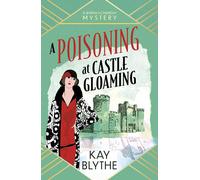 A Poisoning at Castle Gloaming: A charming Cosy Mystery featuring a dressmaker sleuth and a Welsh castle (Jemima Flowerday 2) (English Edition)