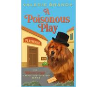 A Poisonous Play (The Rebecca Orange Castle Cozy Mystery Series)