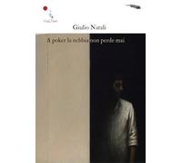 A poker la nebbia non perde mai (14° piano)