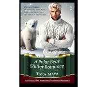 A Polar Bear Shifter Romance: An Arcana Glen Paranormal Christmas