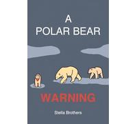 A Polar Bear Warning